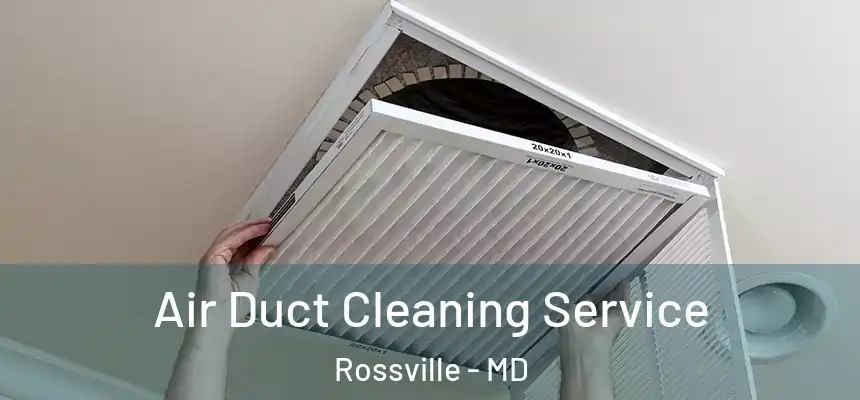  Air Duct Cleaning Service Rossville - MD