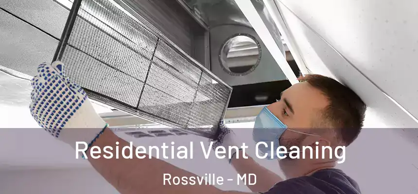  Residential Vent Cleaning Rossville - MD