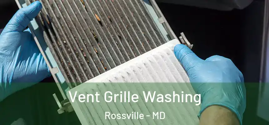 Vent Grille Washing Rossville - MD